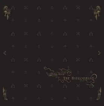 CD John Zorn: The Hierophant