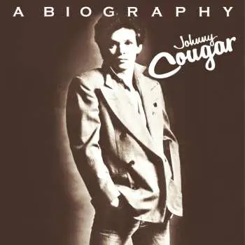 CD John Cougar Mellencamp: Johnny Cougar: A Biography