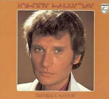 CD Johnny Hallyday: Derriere L'amour LTD | DIGI