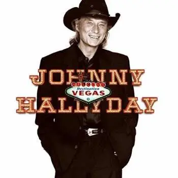 CD Johnny Hallyday: Destination Vegas LTD