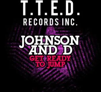 CD Johnson And D: Get Ready To Jump