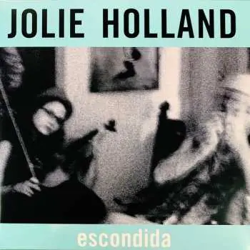 2LP Jolie Holland: Escondida