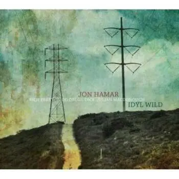 CD Jon Hamar: Idyl Wild