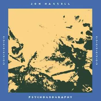 2LP Jon Hassell: Psychogeography