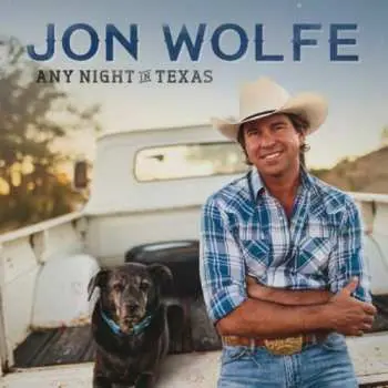 CD Jon Wolfe: Any Night In Texas