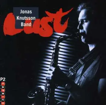 CD Jonas Knutsson Band: Lust