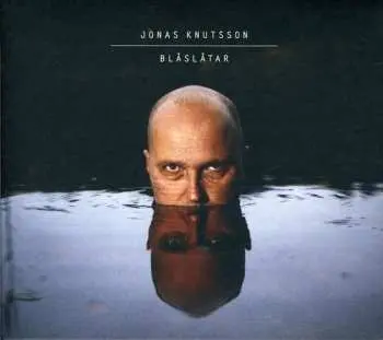 CD Jonas Knutsson: Blåslåtar