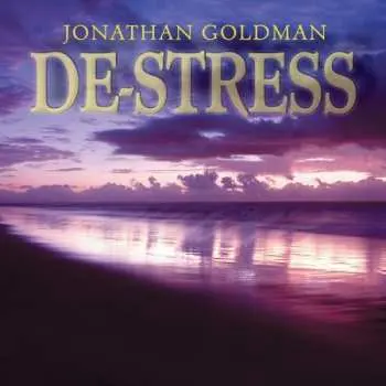 CD Jonathan Goldman: De-Stress