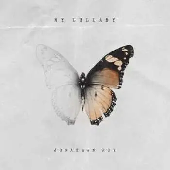LP Jonathan Roy: My Lullaby