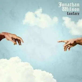 CD Jonathan Wilson: Fanfare