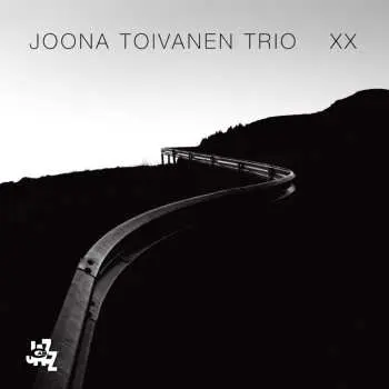 CD Joona Toivanen Trio: XX