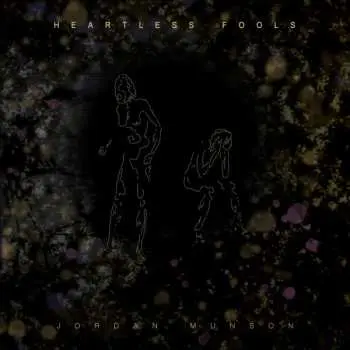LP Jordan Munson: Heartless Fools CLR | LTD