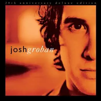 2CD Josh Groban: Closer DLX