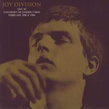 LP Joy Division: Live At University Of London Union February, The 8th 1980