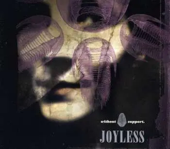 CD Joyless: Without Support LTD