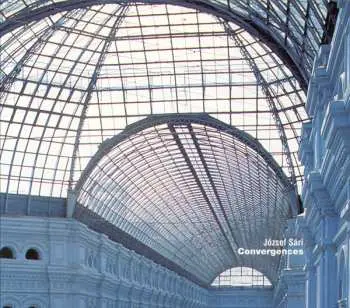 CD József Sári: Convergences