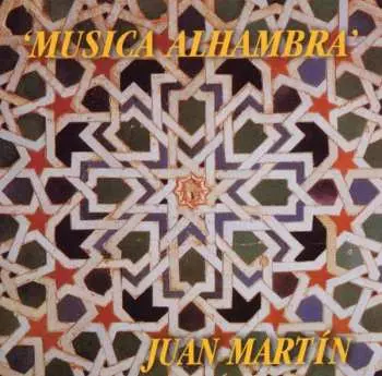 CD Juan Martin: Musica Alhambra