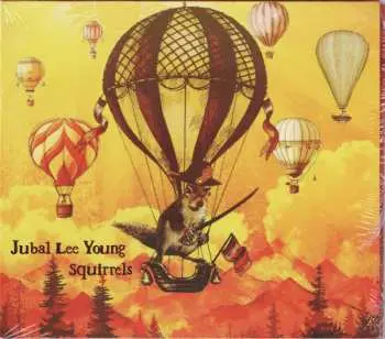 CD Jubal Lee Young: Squirrels