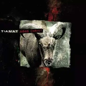 LP Tiamat: Judas Christ