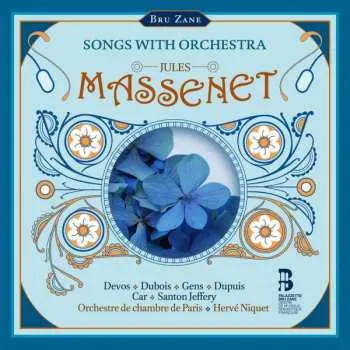 CD Jules Massenet: Songs With Orchestra