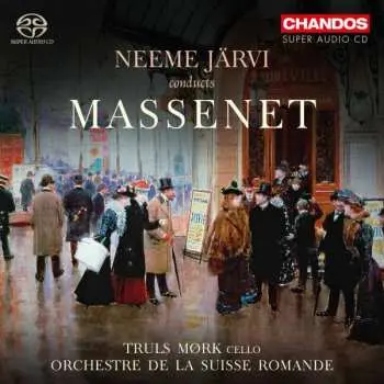 SACD Jules Massenet: Neeme Järvi Conducts Massenet