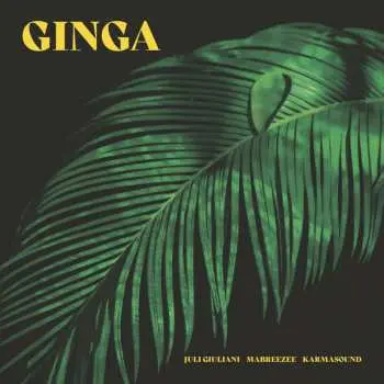 LP Juli Giuliani Mabreezee Karmasound: Ginga  CLR | LTD