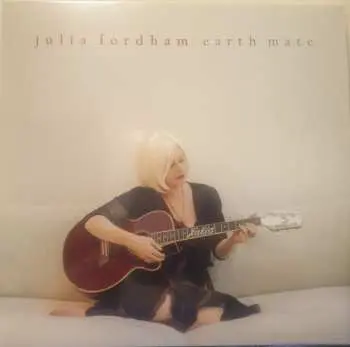 LP Julia Fordham: Earth Mate CLR | LTD