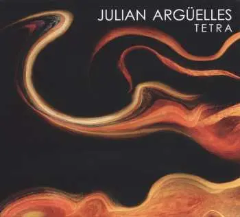 CD Julian Argüelles: Tetra