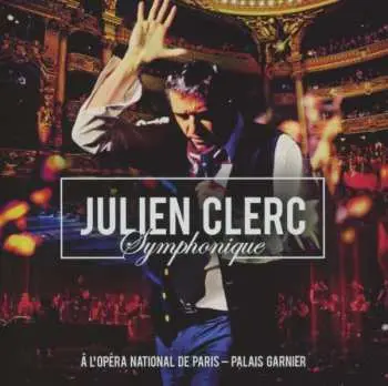 2CD Julien Clerc: Symphonique