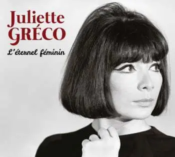 2CD Juliette Gréco: L'Éternel Féminin