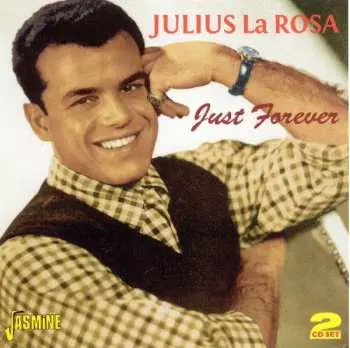 2CD Julius La Rosa: Just Forever
