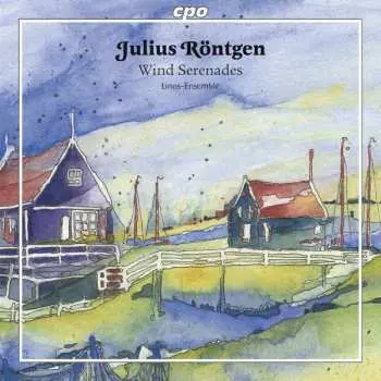 CD Julius Röntgen: Wind Serenades