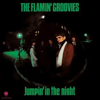 LP The Flamin' Groovies: Jumpin' In The Night LTD | NUM | CLR
