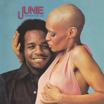 LP Junie Morrison: When We Do