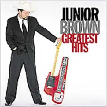 CD Junior Brown: Greatest Hits