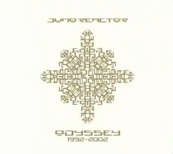 CD Juno Reactor: Odyssey 1992-2002