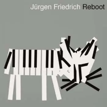 CD Jürgen Friedrich: Reboot