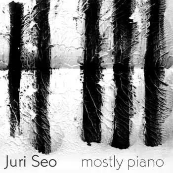 CD Juri Seo: Mostly Piano