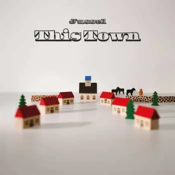 LP Jussel: This Town