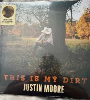 LP Justin Moore: This Is My Dirt LTD | CLR