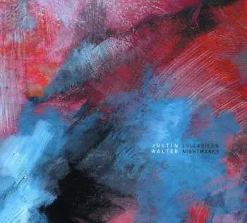 CD Justin Walter: Lullabies & Nightmares