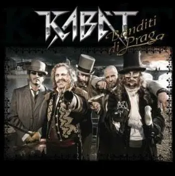 LP Kabát: Banditi Di Praga