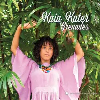 LP Kaia Kater: Grenades
