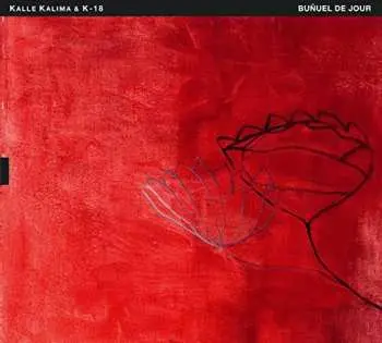 CD Kalle Kalima & K-18: Buñuel De Jour