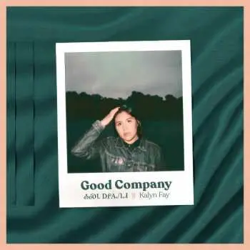 CD Kalyn Fay: Good Company