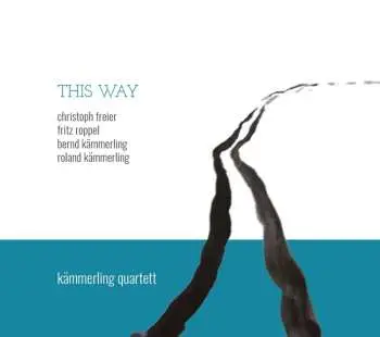 CD Kämmerling Quartett: This Way