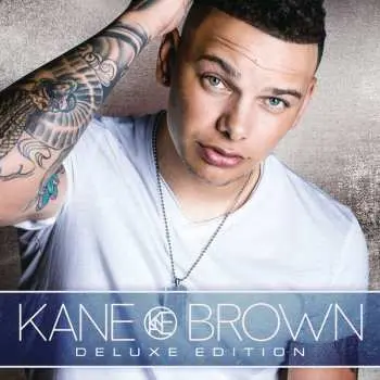 CD Kane Brown: Kane Brown (Deluxe Edition) DLX