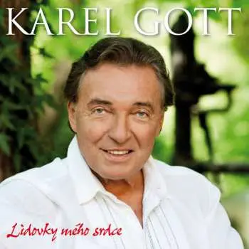 CD Karel Gott - Lidovky mého srdce - Karel Gott
