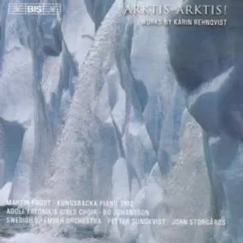 CD Karin Rehnqvist: Arktis Arktis!