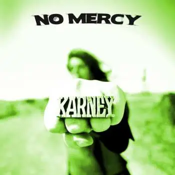 CD Karney: No Mercy